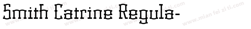 Smith Catrine Regula字体转换
